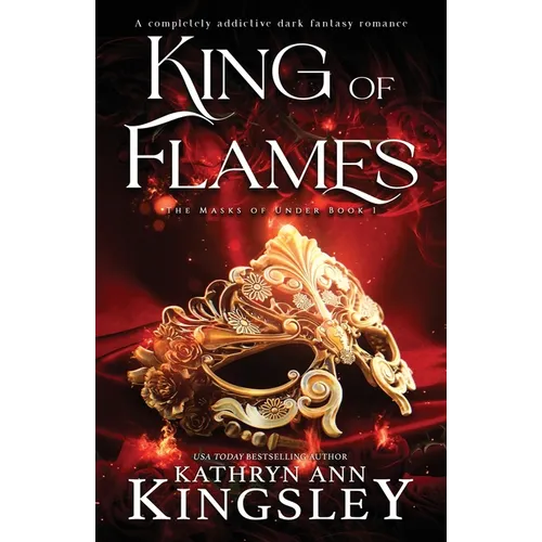 King of Flames: A completely addictive dark fantasy romance