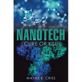 Nanotech: Cure or Kill