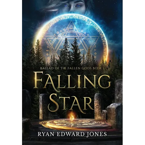 Falling Star Ballad of The Fallen Gods: Book 1
