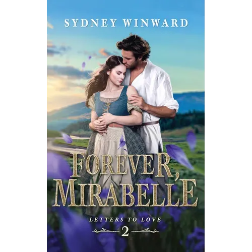 Forever, Mirabelle: A Beauty and the Beast Retelling