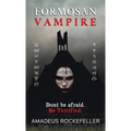 Formosan Vampire: From the chronicles of Seth Ardelean the Cro-magnon vampire