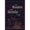 The Wanderer and the Storyteller