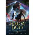 The Hollow Boys: The Dream Rider Saga, Book 1