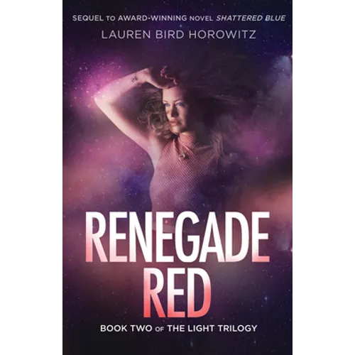 Renegade Red: Book Two of the Light Trilogy