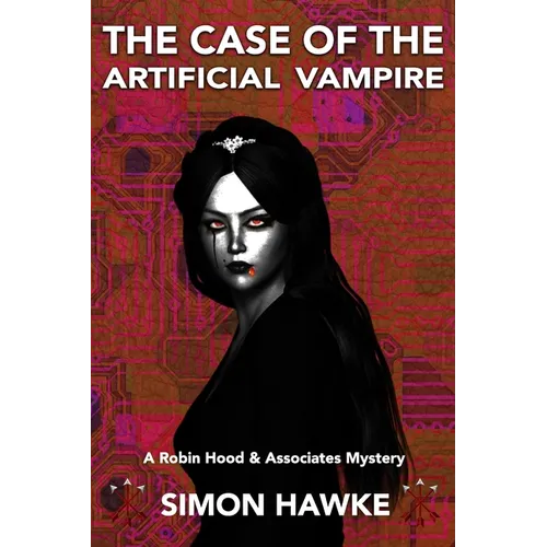 The Case of the Artificial Vampire: A Robin Hood & Associates Mystery