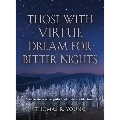 Those With Virtue Dream For Better Nights
