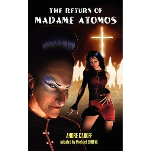 The Return of Madame Atomos