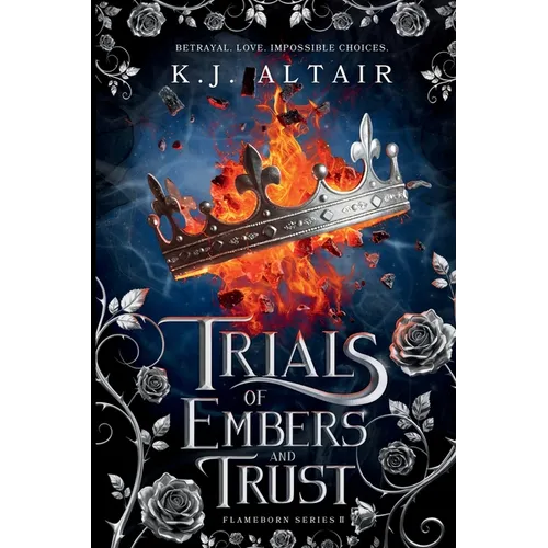 Trials of Embers and Trust