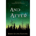 And After: Until the End of the World, Book 2