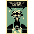 The Apex Book of World SF: Volume 2