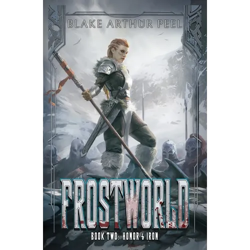 Frostworld 2: Honor & Iron: A LitRPG/GameLit Viking Adventure