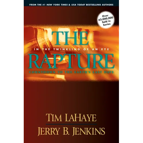 The Rapture: In the Twinkling of an Eye / Countdown to the Earth's Last Days