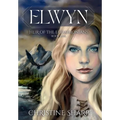 Elwyn: Heir of the Eudaimonians, Book One