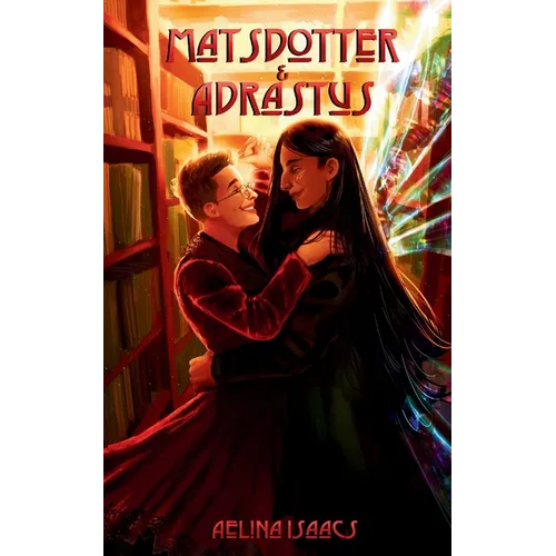 Matsdotter and Adrastus: When A Human Falls In Love With An Archdemon