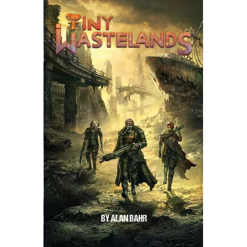 Tiny Wastelands: Minimalist Post-apocalyptic Roleplaying