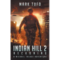 Indian Hill 2: Reckoning: A Michael Talbot Adventure