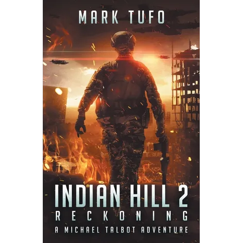 Indian Hill 2: Reckoning: A Michael Talbot Adventure