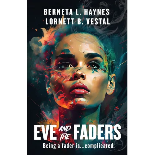 Eve and the Faders