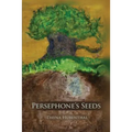 Persephone's Seeds