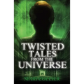 Twisted Tales From The Universe