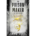 The Poison Maker: The Truth Is Toxic