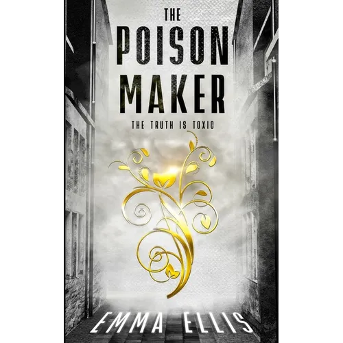 The Poison Maker: The Truth Is Toxic