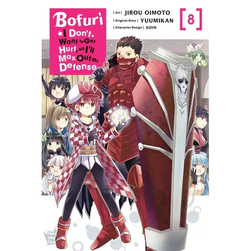 Bofuri: I Don't Want to Get Hurt, So I'll Max Out My Defense., Vol. 8 (Manga)