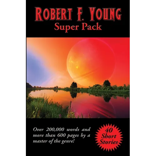 Robert F. Young Super Pack: A Positronic Book