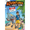 Adventures in a Video Game: Never Trust a Robot Volume 3