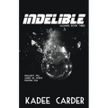 Indelible