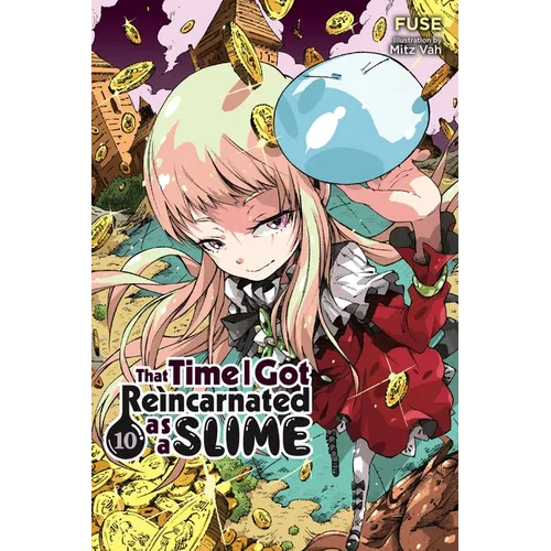 That Time I Got Reincarnated as a Slime, Vol. 10 (Light Novel): Volume 10