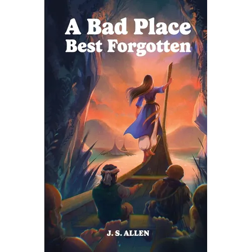 A Bad Place Best Forgotten: or Ejertine's Tale