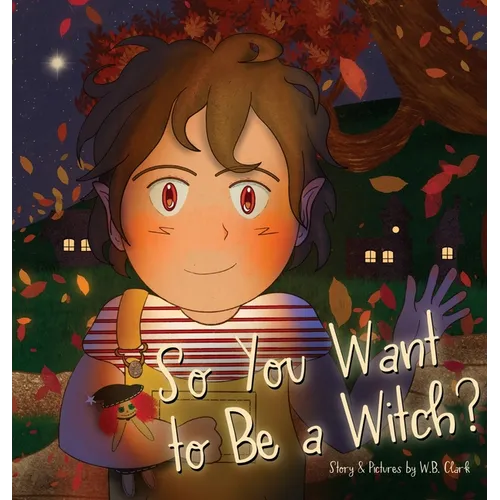 So You Want to Be a Witch?