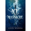 Ice Massacre