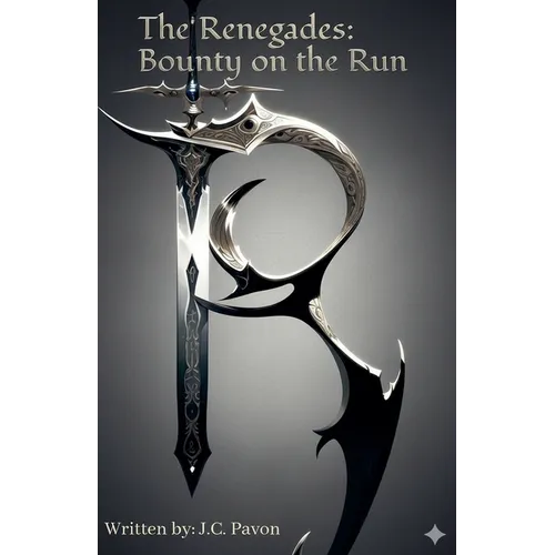 The Renegades: Bounty on the Run