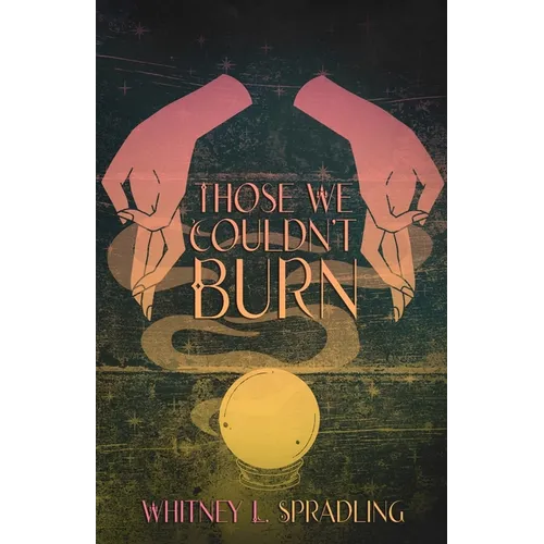Those We Couldn't Burn