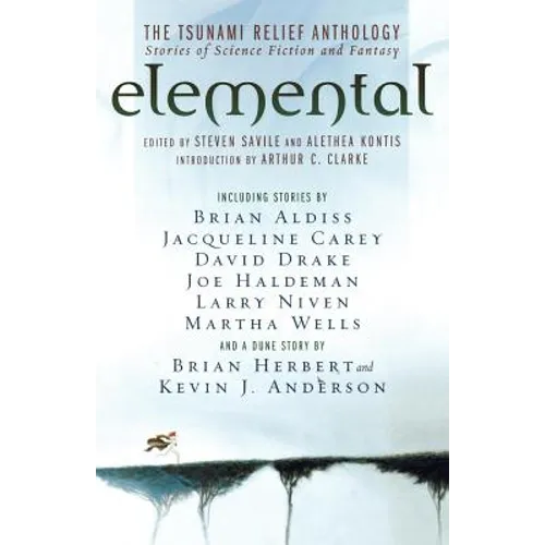 Elemental: The Tsunami Relief Anthology: Stories of Science Fiction and Fantasy