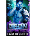 Bron: A Scifi Alien Warriors Romance