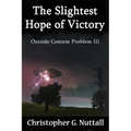 The Slightest Hope of Victory