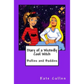 Diary of a Wickedly Cool Witch: Bullies and Baddies