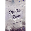 Off The Rink