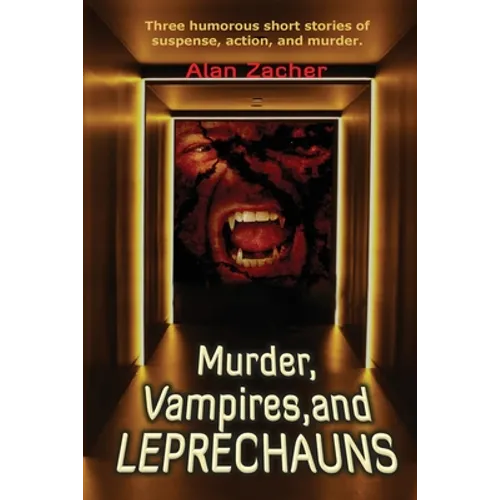 Murder, Vampires, and Leprechauns