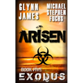 Arisen, Book Five - EXODUS