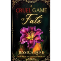 A Cruel Game of Fate