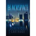Blackspace: Book 1