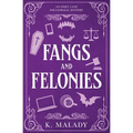 Fangs and Felonies