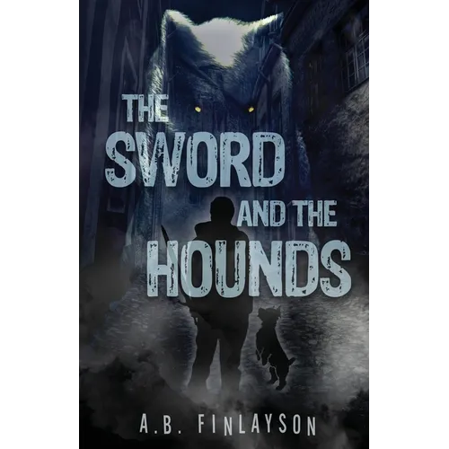 The Sword and the Hounds
