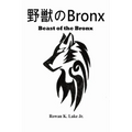 Beast of the Bronx