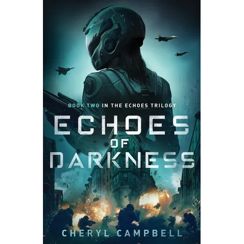 Echoes of Darkness: Book Two in the Echoes Trilogy