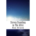 Steven Standing in the After